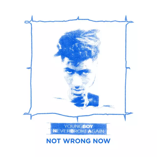 NBA Youngboy – Not Wrong Now