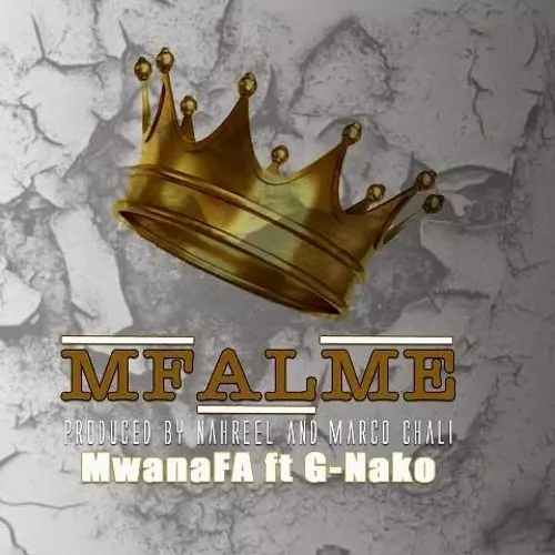 Mwana FA ft. G Nako – Mfalme