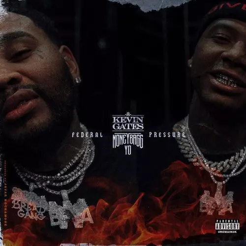 Kevin Gates ft. Moneybagg Yo – Federal Pressure