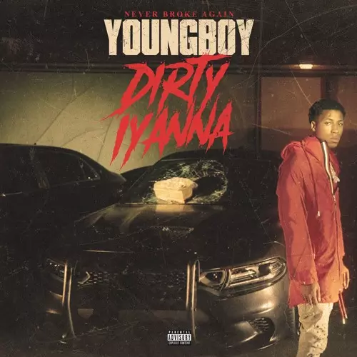 NBA Youngboy – Dirty lyanna