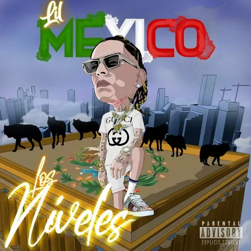 Lil Mexico – Los Niveles