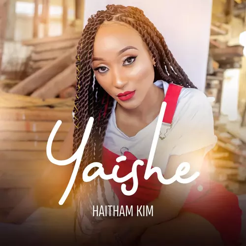 Haitham Kim – Yaishe