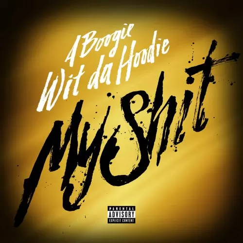A Boogie Wit Da Hoodie – My Shit