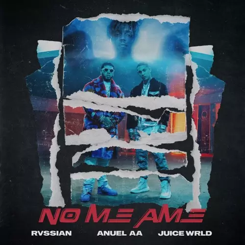 Rvssian ft. Anuel AA & Juice Wrld – No Me Ame