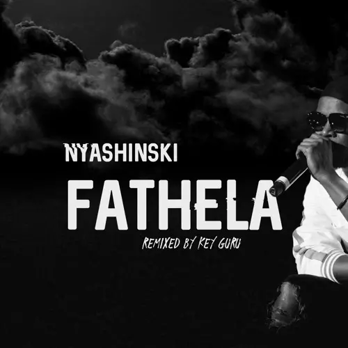 Nyashinski – Fathela