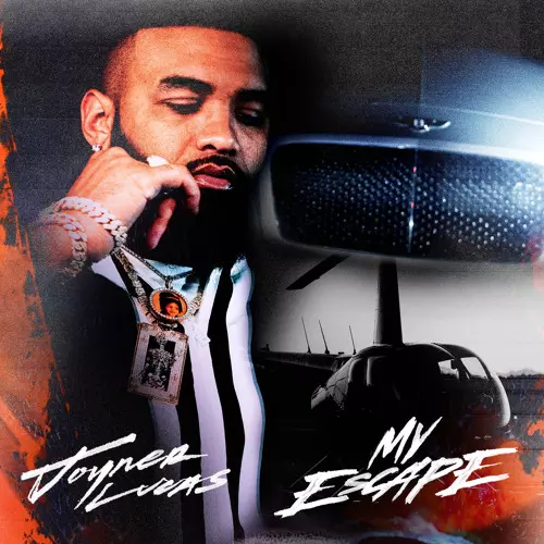 Joyner Lucas – My Escape