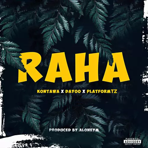 Kontawa ft. Dayoo & Platform Tz – Raha