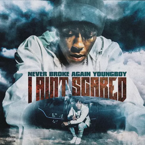 NBA Youngboy – I Ain’t Scared