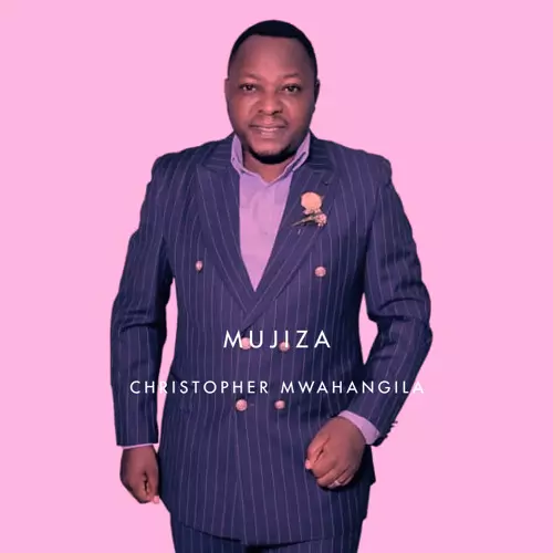 Christopher Mwahangila – Mujiza