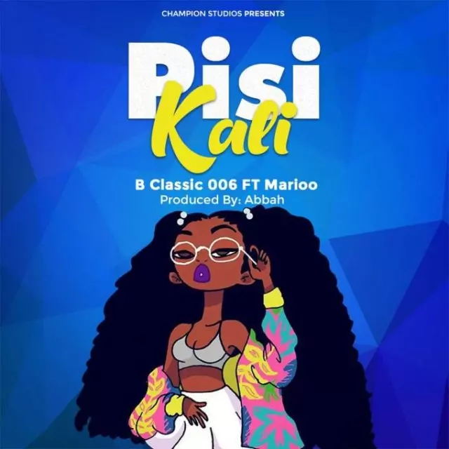 B Classic 006 ft. Marioo – Pisi Kali