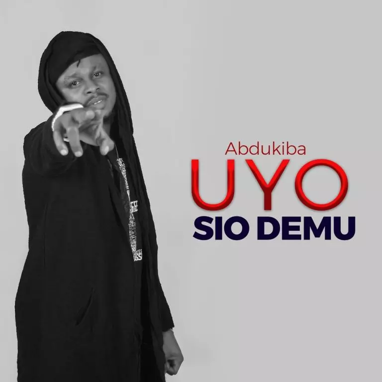 Abdu Kiba – Uyo Sio Demu