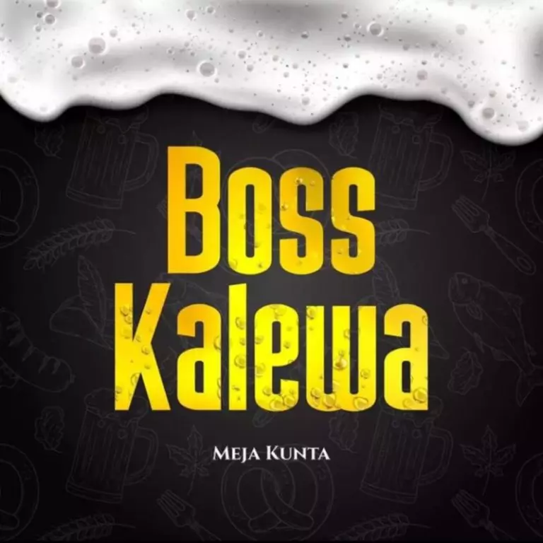 Meja Kunta – Boss Kalewa