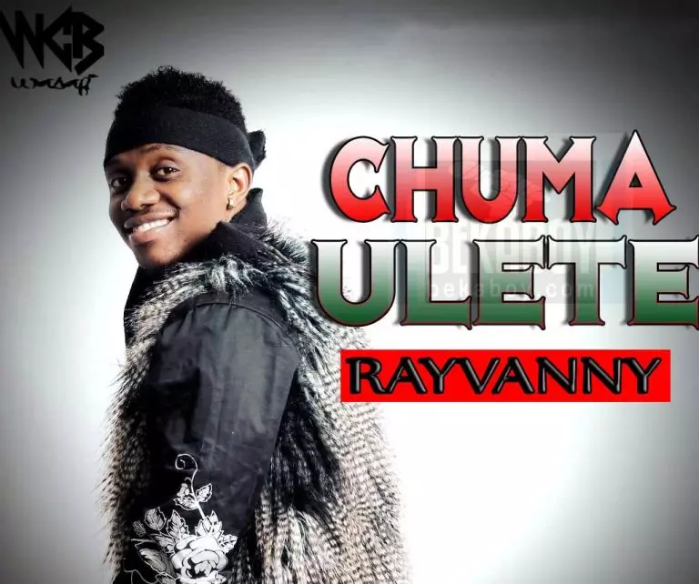 Rayvanny – Chuma Ulete
