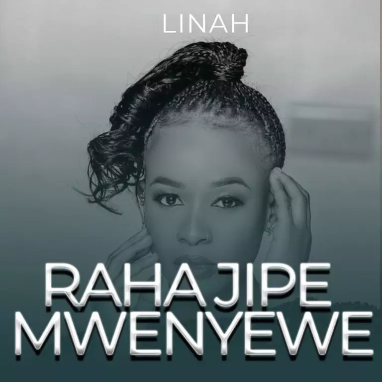 Linah – Raha Jipe Mwenyewe