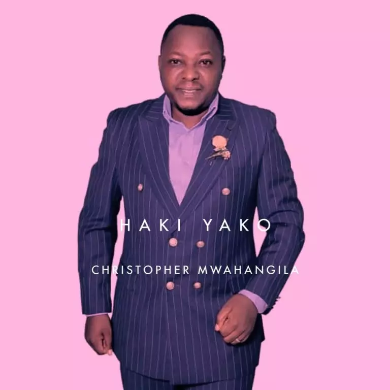 Christopher Mwahangila – Haki Yako