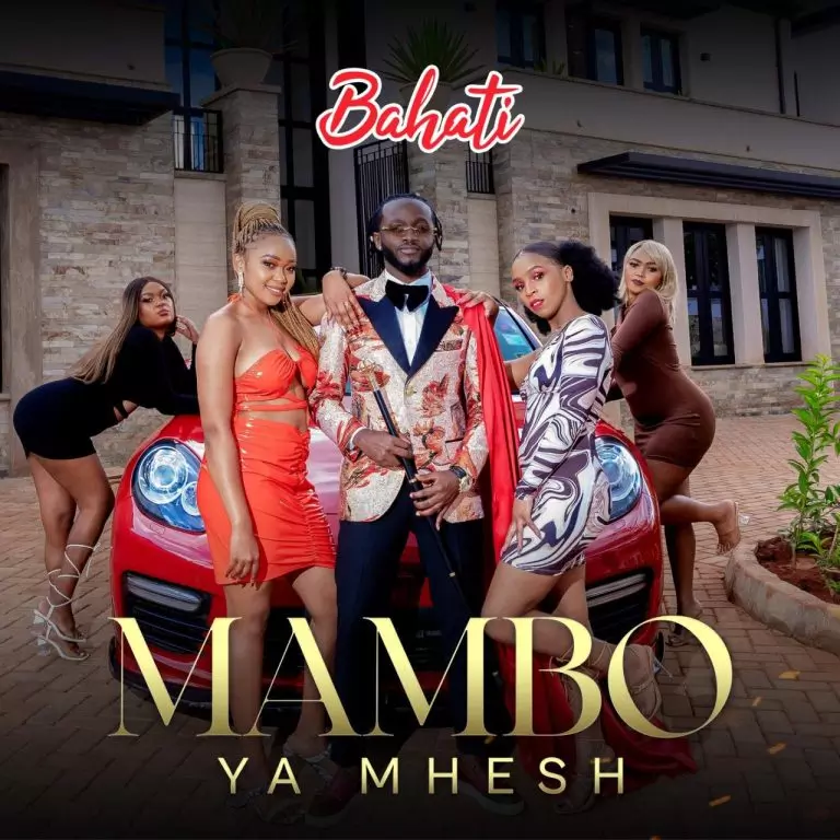 Bahati – Mambo Ya Mhesh