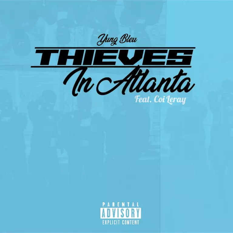Yung Bleu ft. Coi Leray – Thieves In Atlanta