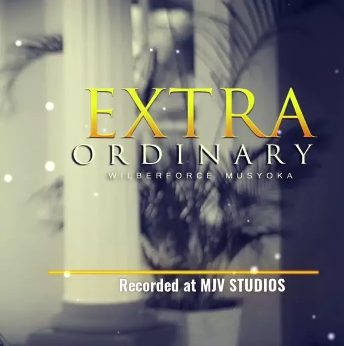 Wilberforce Musyoka – Extra Ordinary