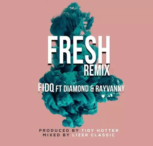 Fid Q ft. Diamond Platnumz & Rayvanny – Fresh (Remix)