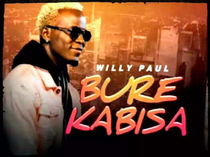 Willy Paul – Bure Kabisa