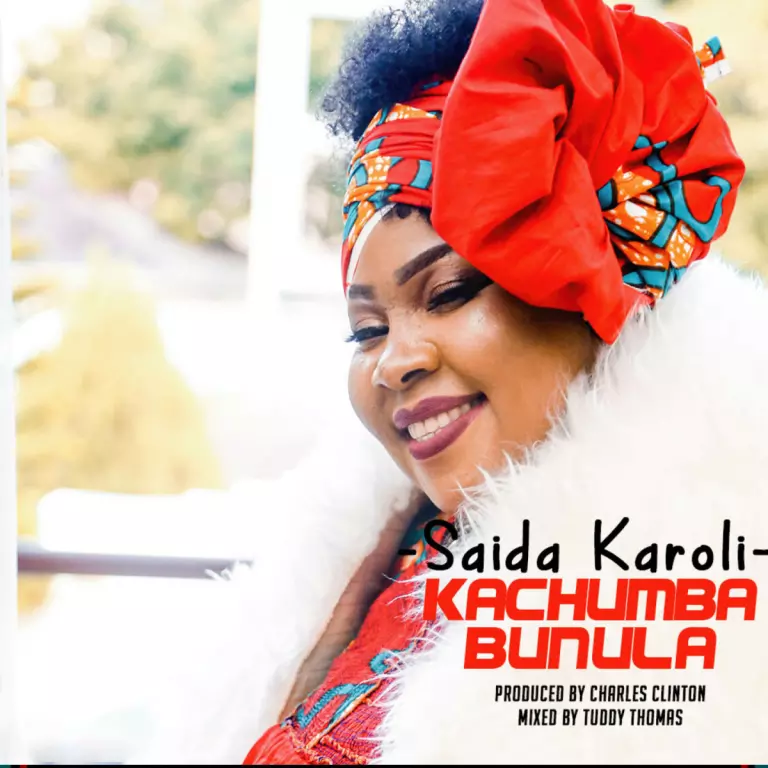 Saida Karoli – Kachumba Bunula