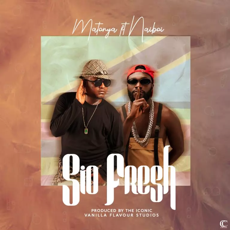 Matonya ft. Naiboi – Sio Fresh