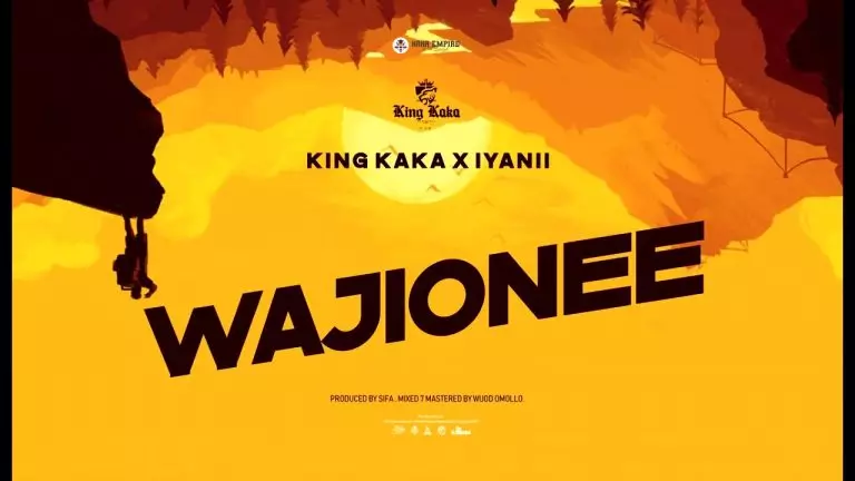 King Kaka ft. Iyanii – Wajionee