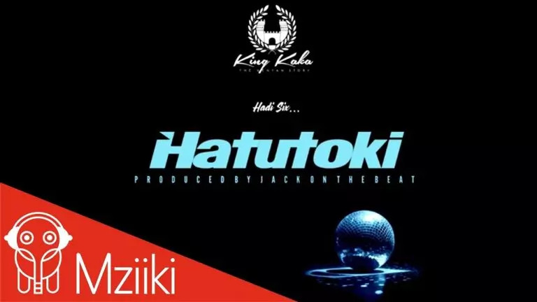 King Kaka – Hatutoki