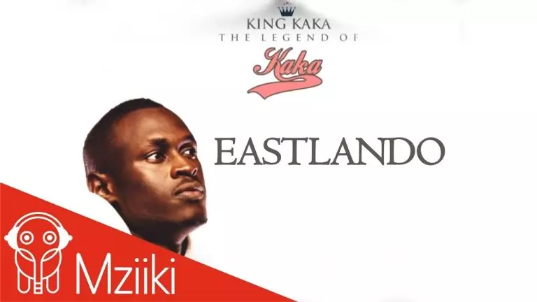King Kaka – Eastlando