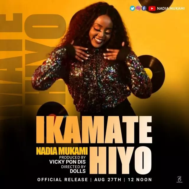 Nadia Mukami – Ikamate Hiyo