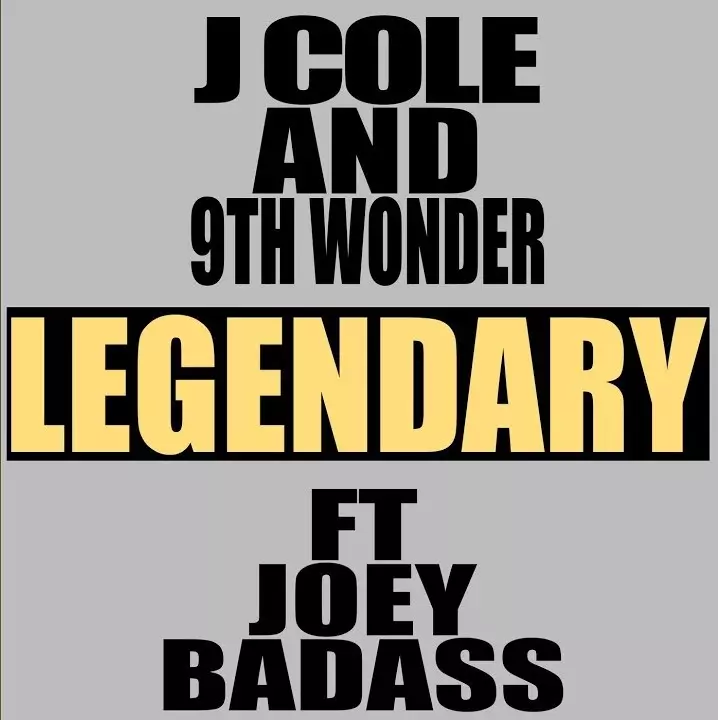 J. Cole ft. 9th Wonder & Joey Badass – Legendary