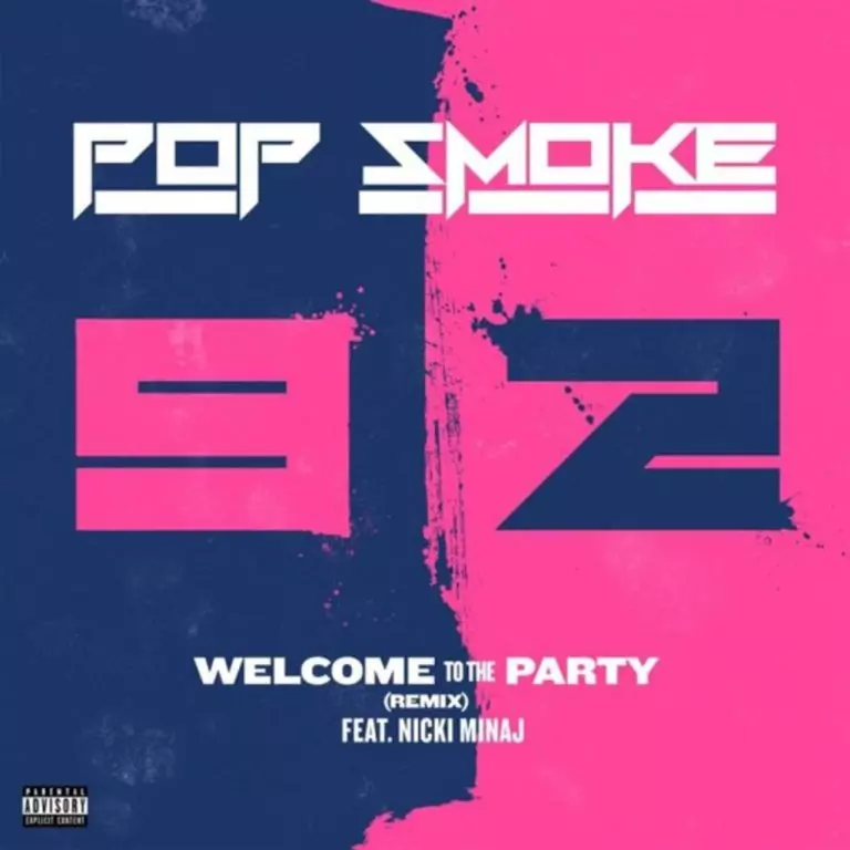 Pop Smoke ft. Nicki Minaj – Welcome To The Party (Remix)