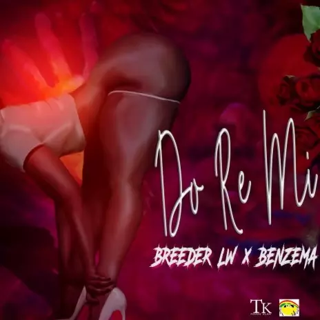 Breeder LW ft. Benzema – Do Re Mi