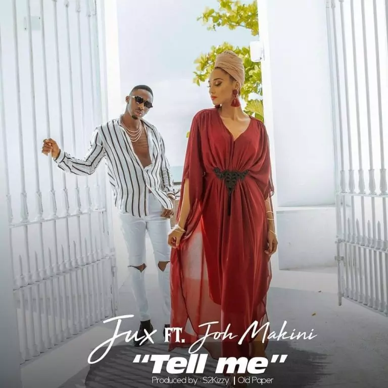 Jux ft. Joh Makini – Tell Me
