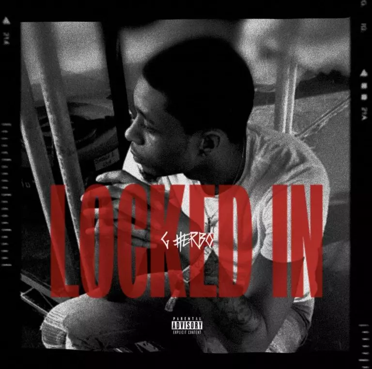 G Herbo – Locked In