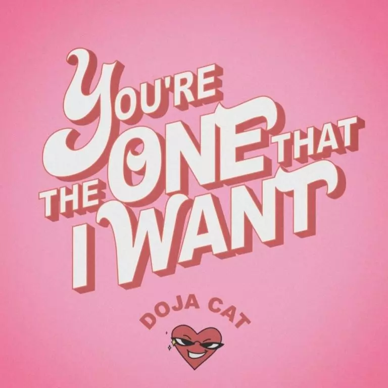 Doja Cat – You’re The One That I Want