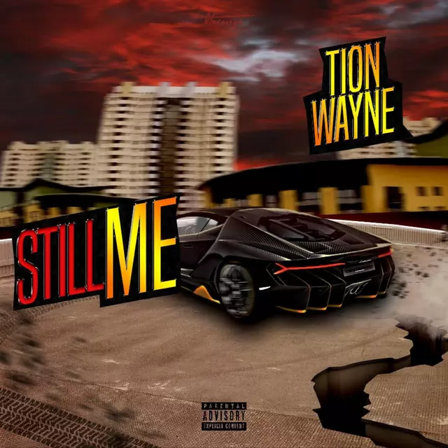 Still Me - song and lyrics by Tion Wayne | Spotify