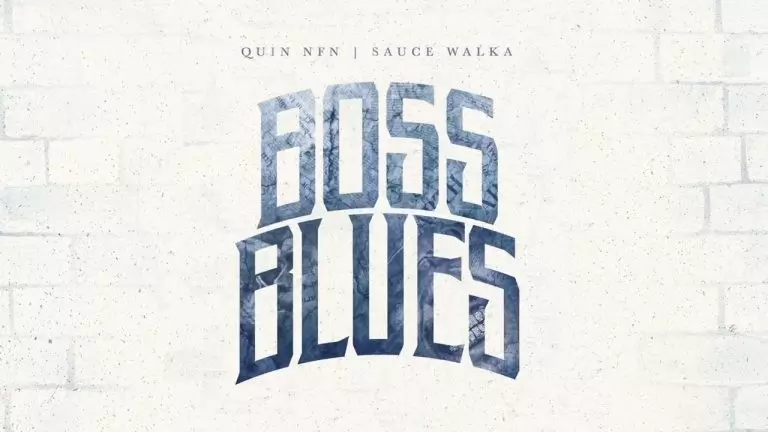 Quin NFN ft. Sauce Walka – Boss Blues