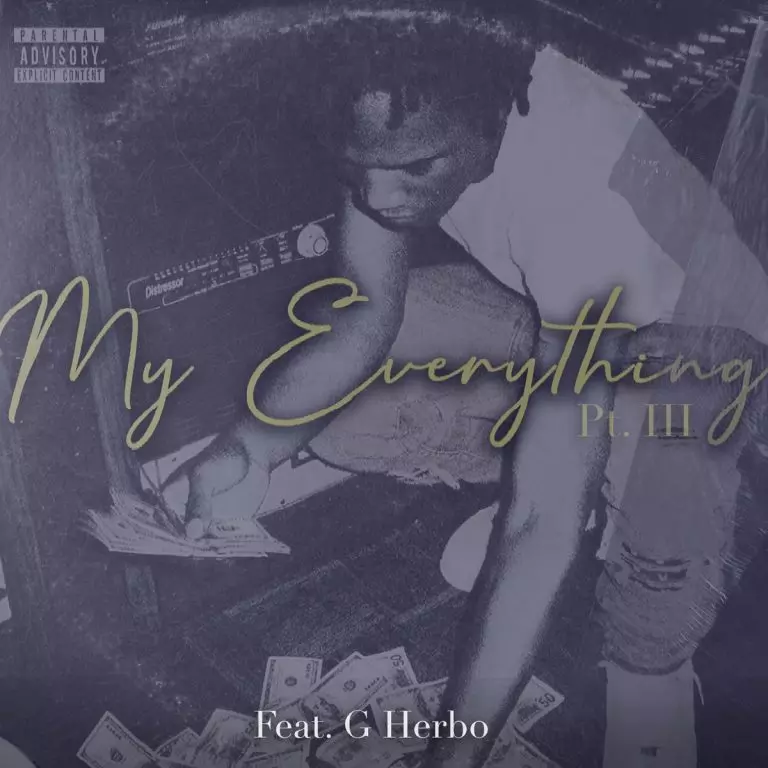 B-Lovee & G Herbo – My Everything (Part III)