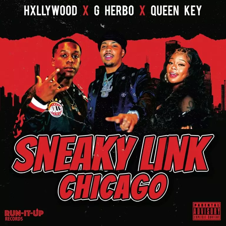Hxllywood ft. G Herbo & Queen Key – Sneaky Link Chicago