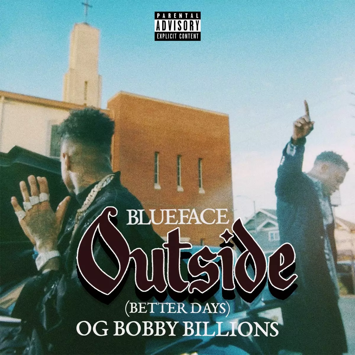 Blueface ft. OG Bobby Billions - Outside (Better Days)