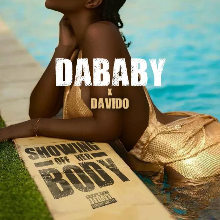 DaBaby ft. Davido – Showing Off Her Body