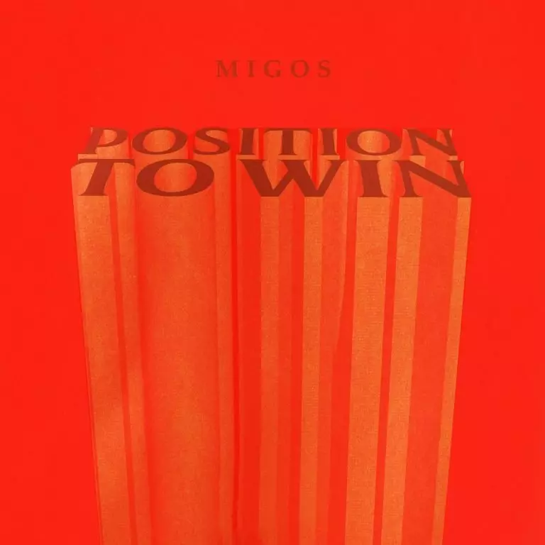 Migos – Position To Win