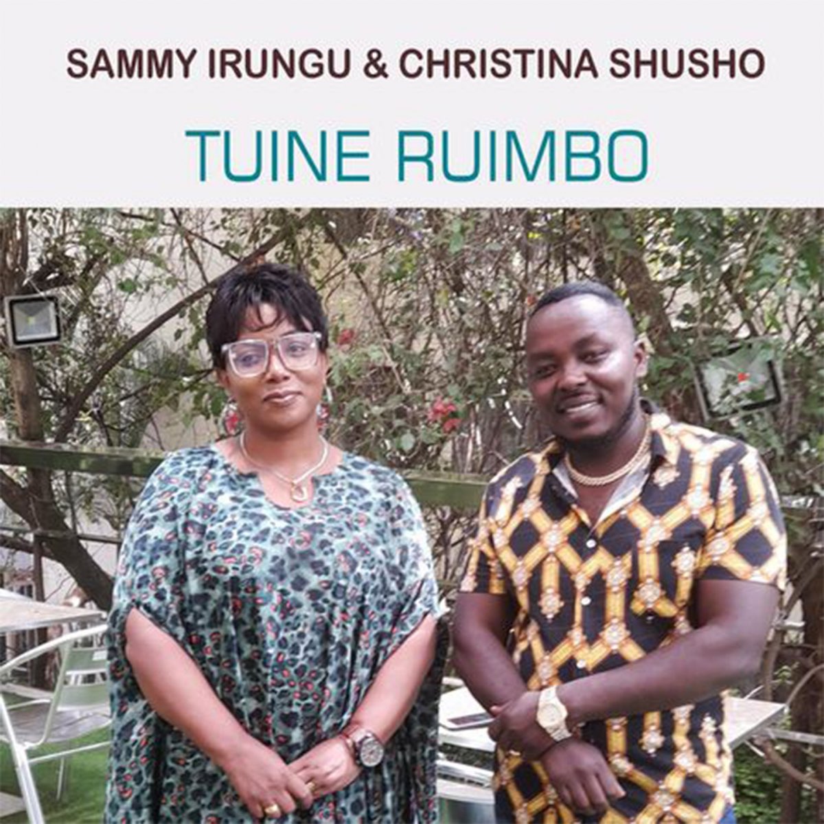 Sammy Irungu ft. Christina Shusho - Tuine Ruimbo