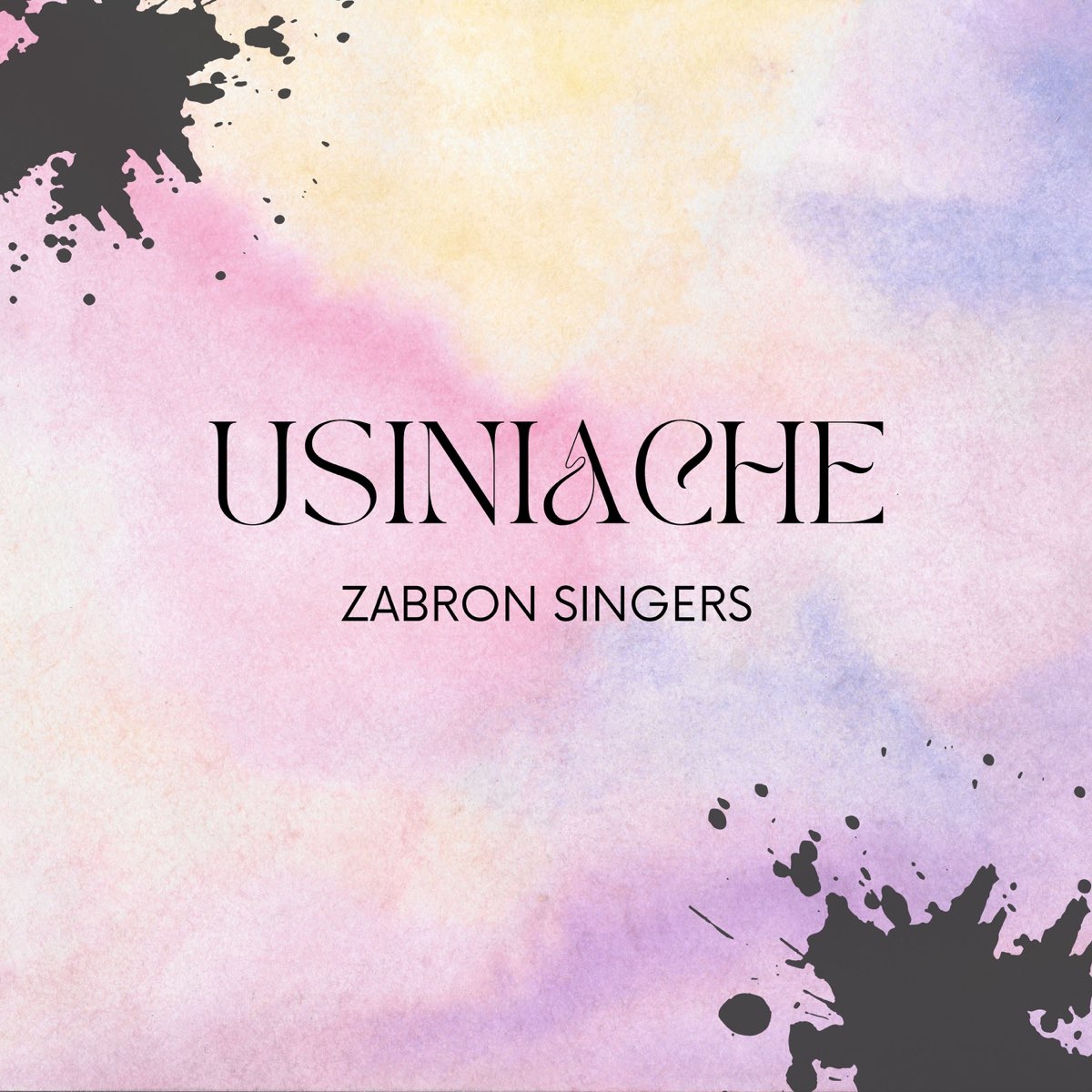 Zabron Singers - Usiniache