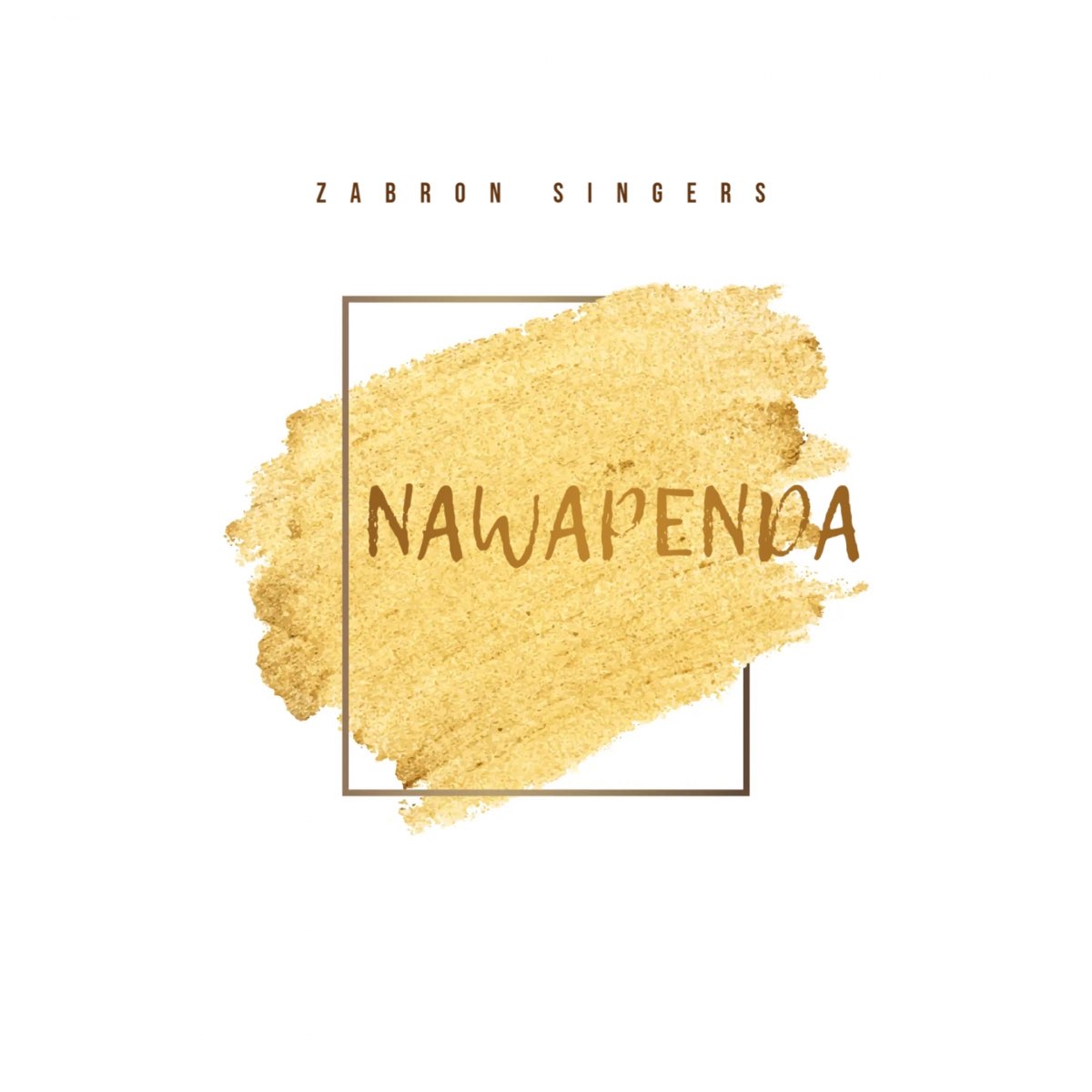 Zabron Singers – Nawapenda