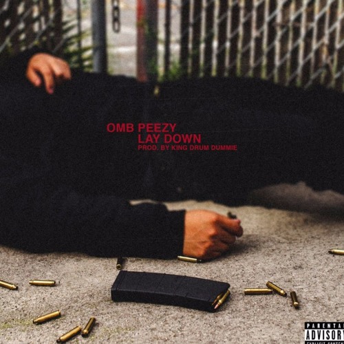 OMB Peezy - Lay Down