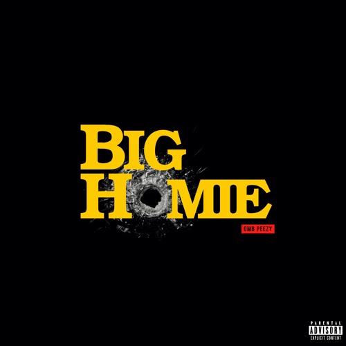 OMB Peezy - Big Homie