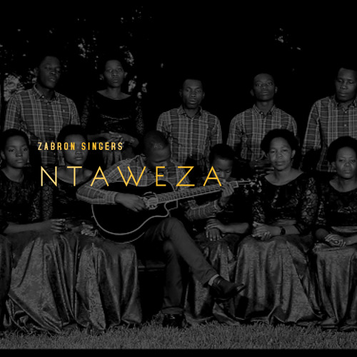 Zabron Singers - Ntaweza