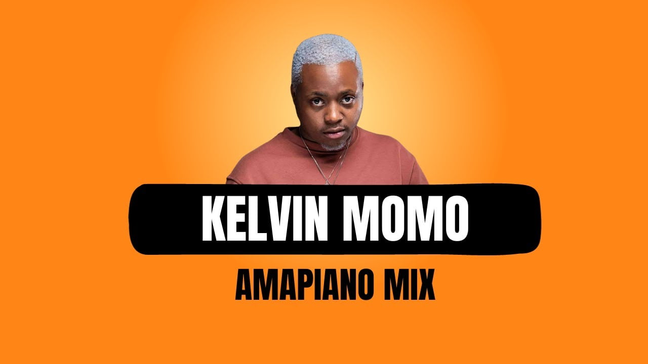 Kelvin Momo Mixtape 2023 (Amapiano DJ Mix Songs)